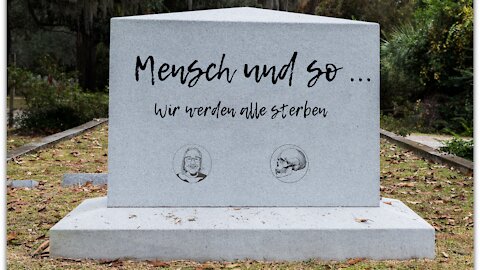 Wir werden alle sterben