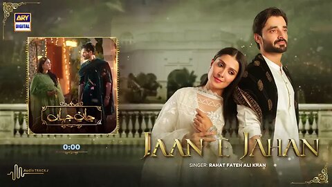 JAAN E JAHAN OST BY RAHAT FATEH ALI KHAN