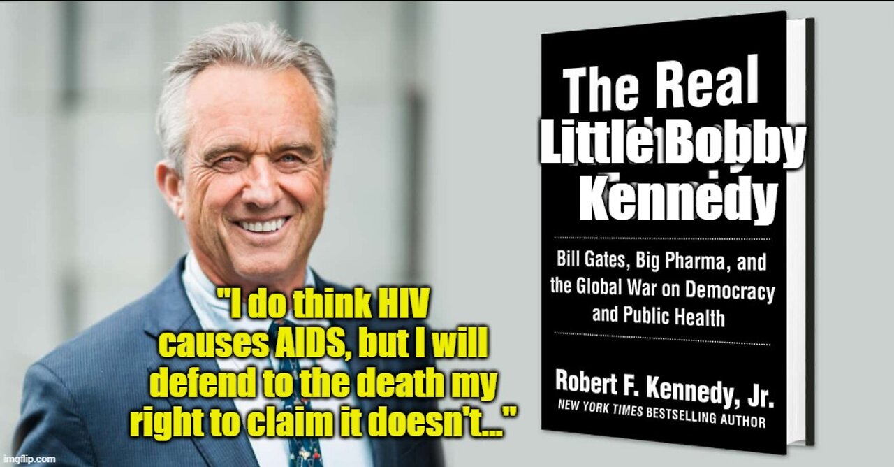 More on The REAL RFK Jr. - part 5: HIV and AIDS