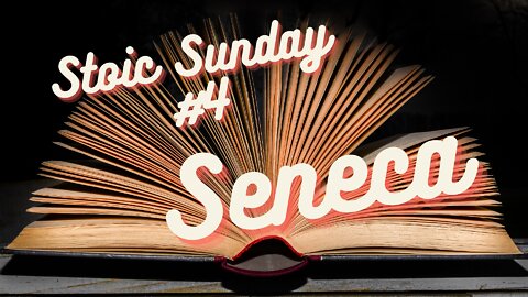 Stoic Sunday #4: Seneca Quotes