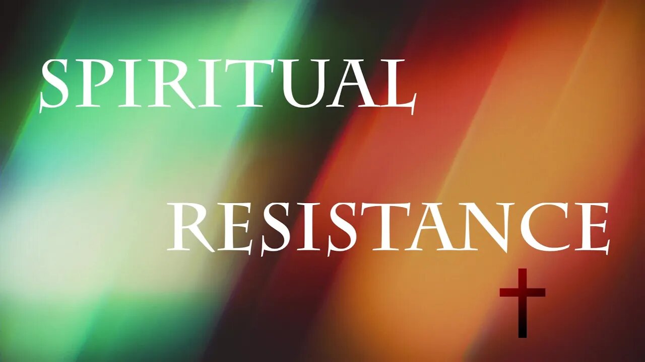 Spiritual Resistance