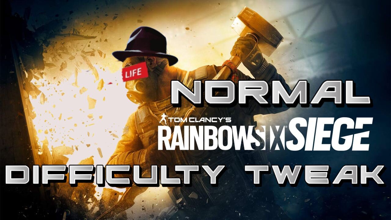 [W.D.I.M.] Rainbow 6 Siege Normal- Difficulty Tweak December