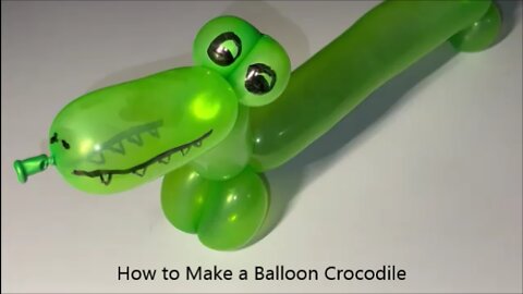 How to Make a Balloon Crocodile