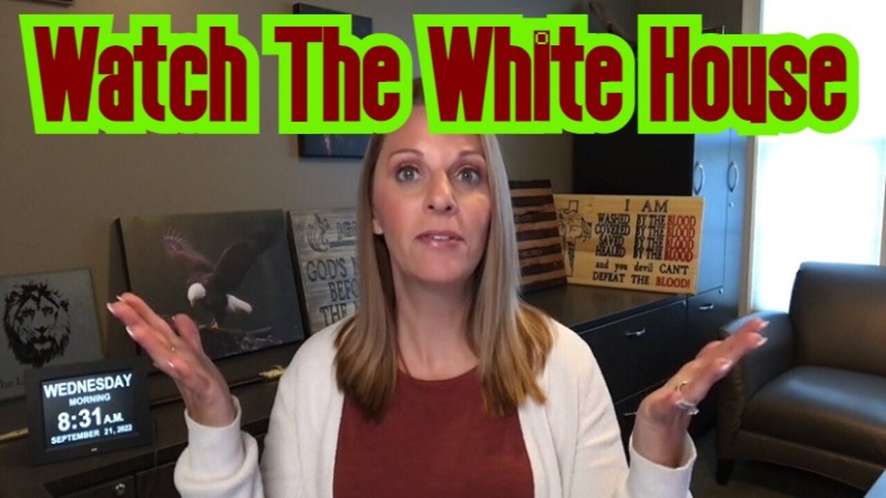 JULIE GREEN: WATCH THE WHITE HOUSE