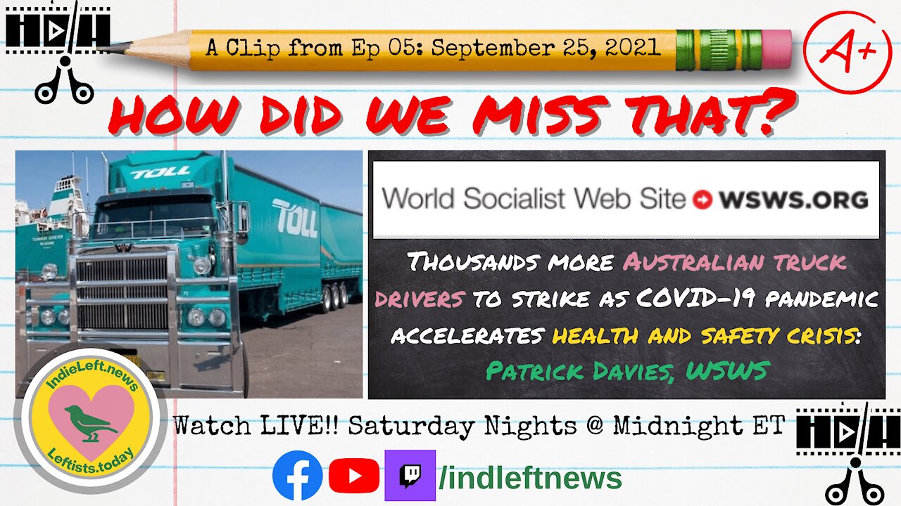 Thousands More Australian Truck Drivers to Strike! a clip from How Did We Miss That? Ep 05