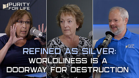 Refined As Silver: Worldliness is a Doorway to Destruction