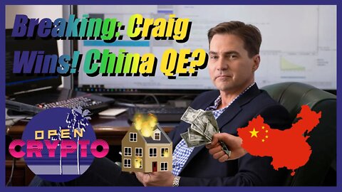 Craig Wright WINS? Still Not Satoshi... China QE! - Breaking Crypto News