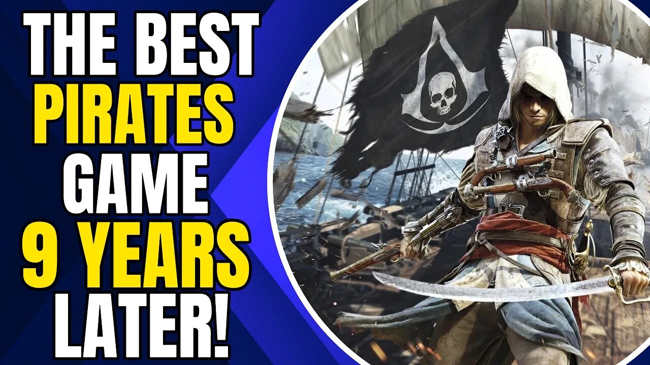 Assassin's Creed Black Flag Really Is The BEST Pirates Game - Retrospective