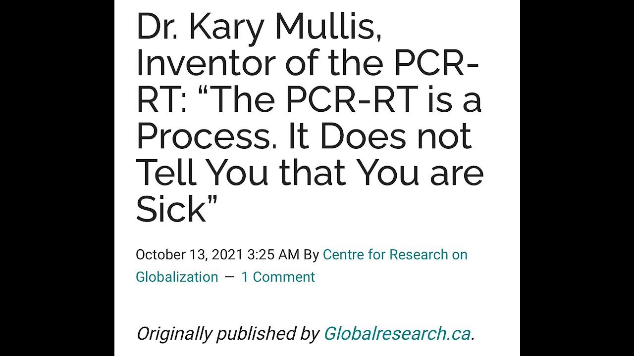 Dr. Kary Mullis, Inventor of the PCR-RT Tests says...