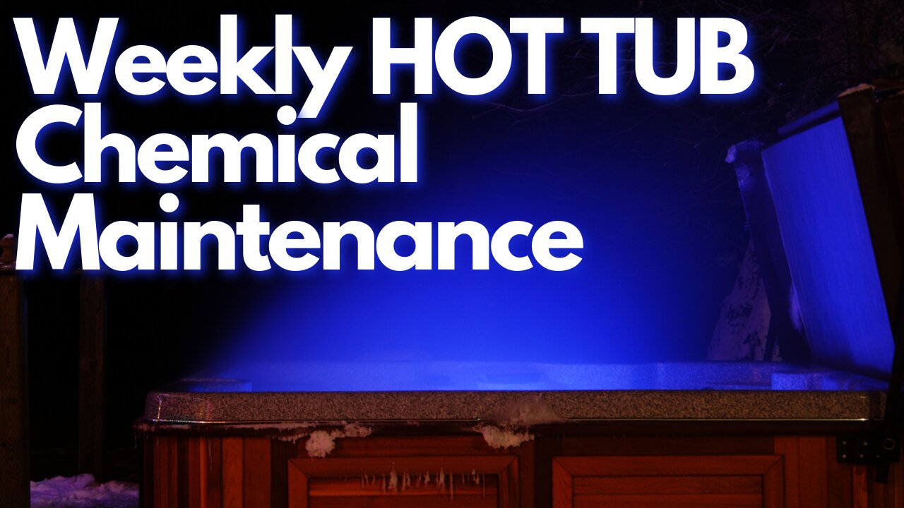 Weekly Hot Tub Water Chemical Maintenance / Weekly HOT TUB Chemicals