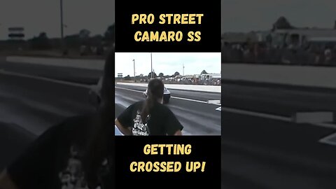 Close Call! Pro Street Camaro Getting All Crossed Up! #shorts