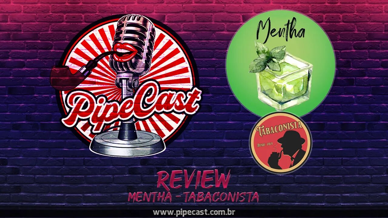 Review Mentha - O Tabaconista - PipeReview