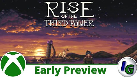 Rise of the Third Power Early Preview on Xbox