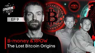 The Genesis Series: B-money and RPOW | Episode 9 of 10