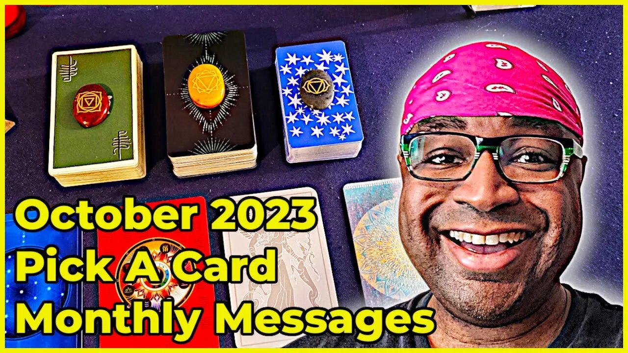 Pick A Card Tarot Reading - October 2023 Monthly Messages