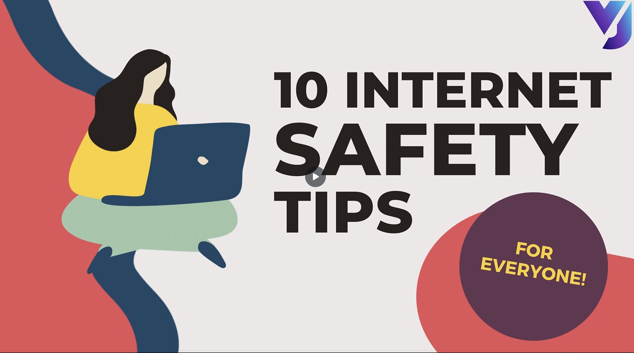 10 Top Internet Safety Tips for Everyone!