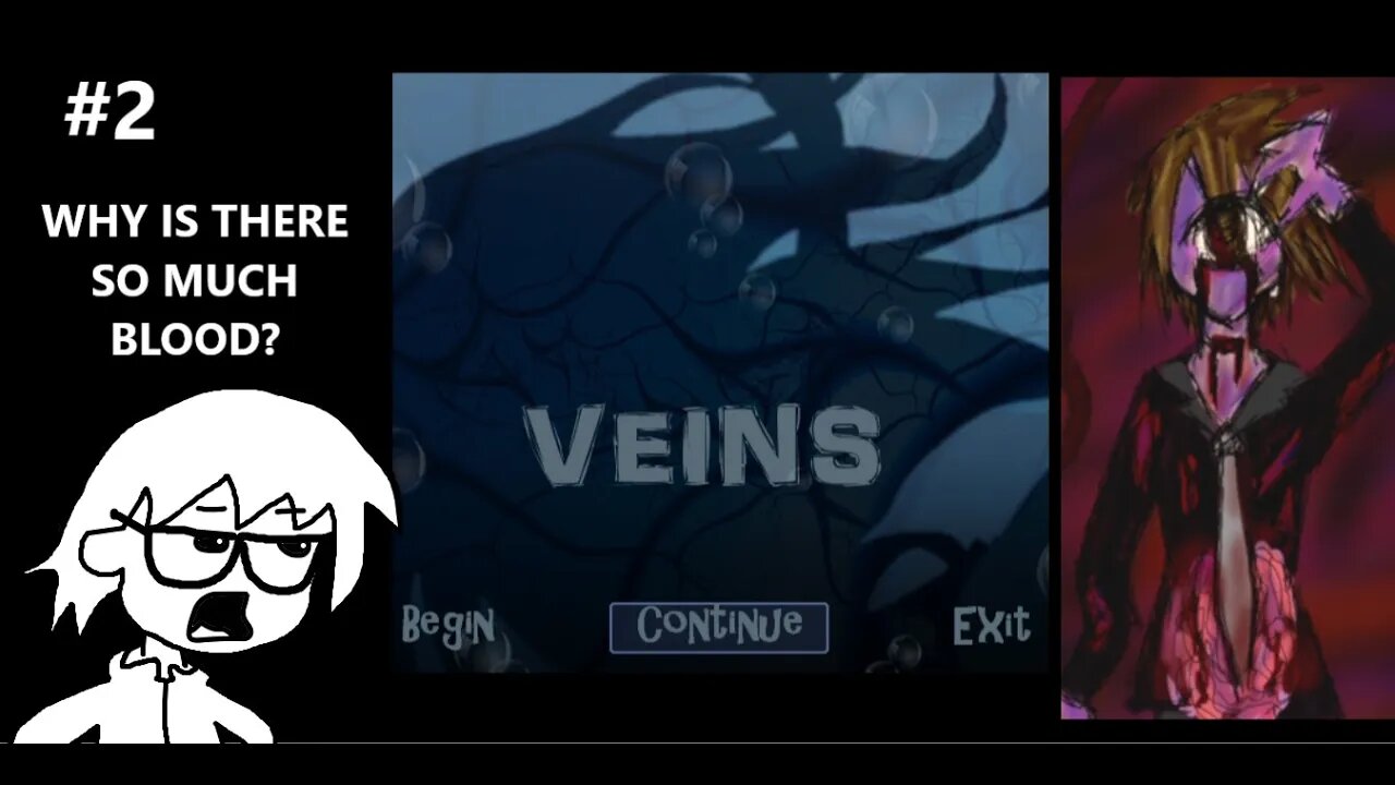 Veins - We Go To Some Other World, Collect More Stuff & Suddenly The Weather Opposed Me IRL P2