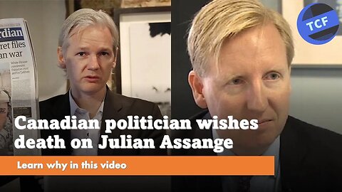 The reason why a Canadian politician wished death on Julian Assange