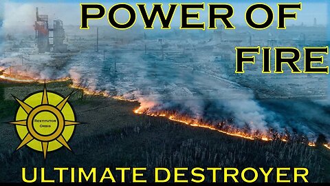 Power of Fire-Ultimate Destroyer