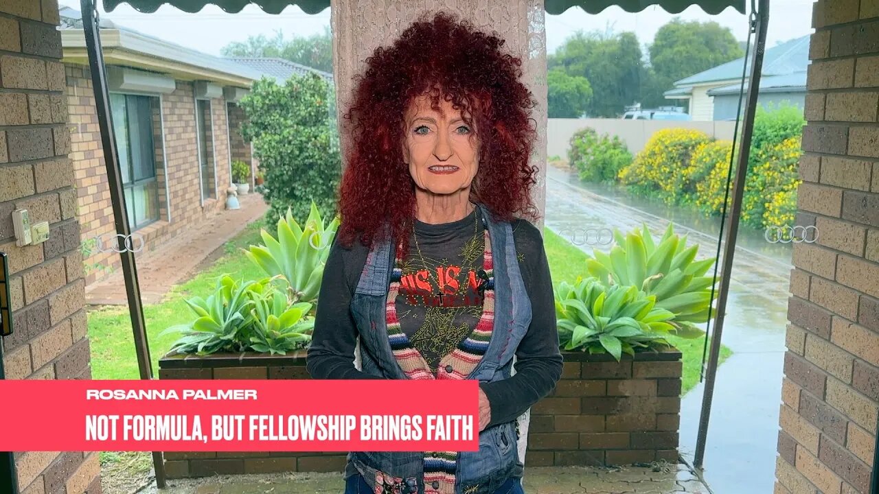 "Not Formula, but Fellowship Brings Faith" - Rosanna Palmer, Creative (2023)