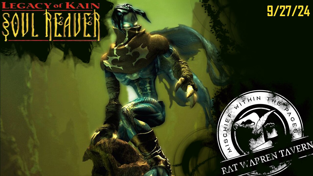 Soul Reaver! Going Back To Old School Games - Part 1- 9/27/24