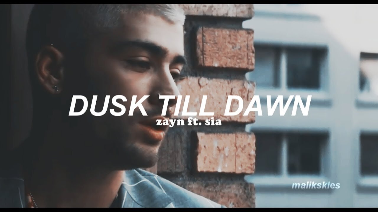 ZAYN - Dusk Till Dawn (Official Video) ft. Sia