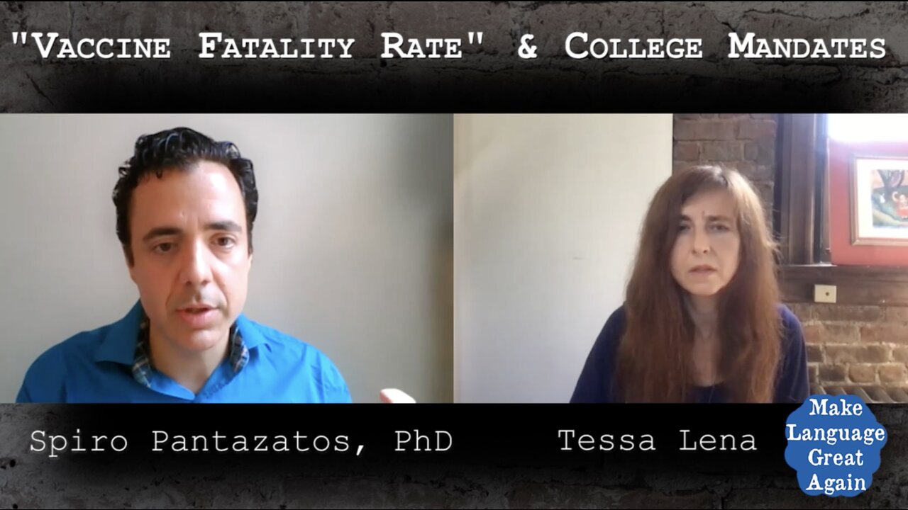 Vaccine Fatality Rate & College Mandates: Tessa Lena Talks to Spiro Pantazatos, PhD