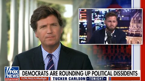 Tucker Carlson: Democrats Are Rounding Up Political Dissidents Like Owen Shroyer, Steve Bannon & Peter Navarro - 6/29/22