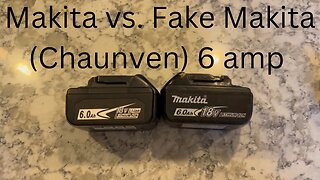 Makita vs Fake Makita 6 amp Battery