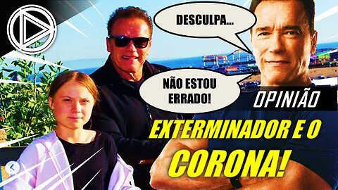 Schwarzenegger Se Desculpa "Ou Quase" sobre Opinião sobre o C0R0N4