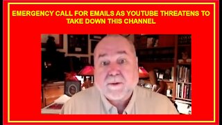 Emergency Call for Emails as Youtube Threatens to Take us Down