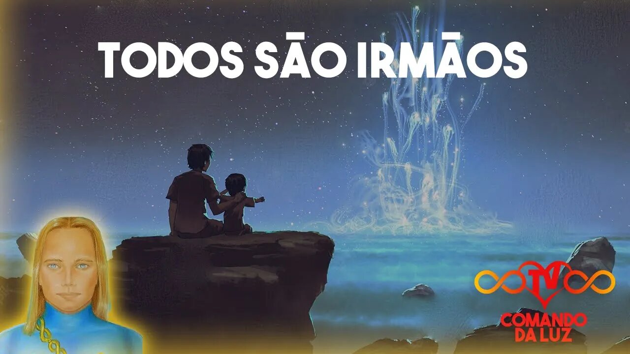 Todos São Irmãos!