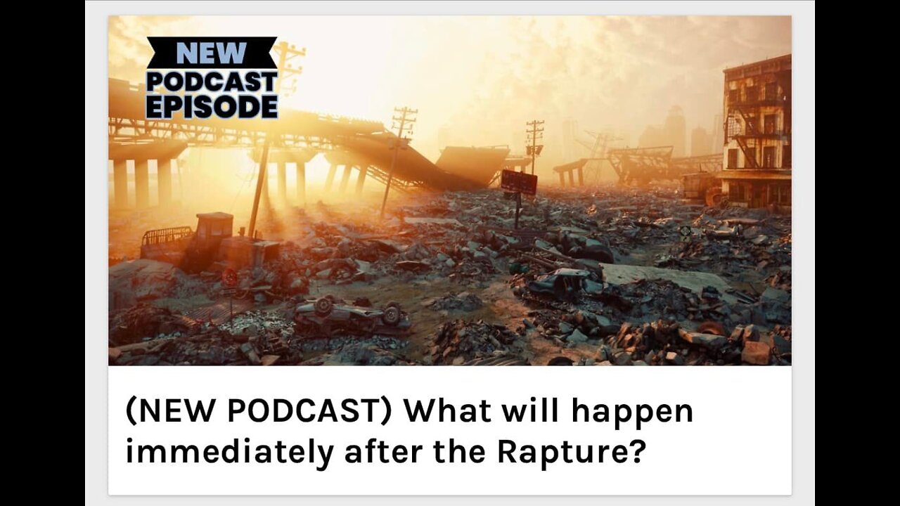 What will happen immediately after the Rapture?