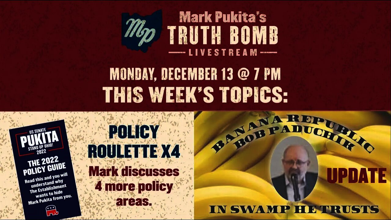 Mark Pukita's Ohio Truth Bomb - December 13, 2021