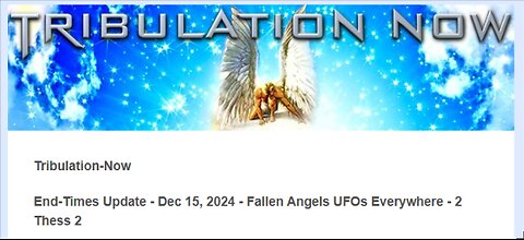 TRIBULATION NOW (Radio podcast)-Fallen Angels UFOs Everywhere – 2 Thess 2