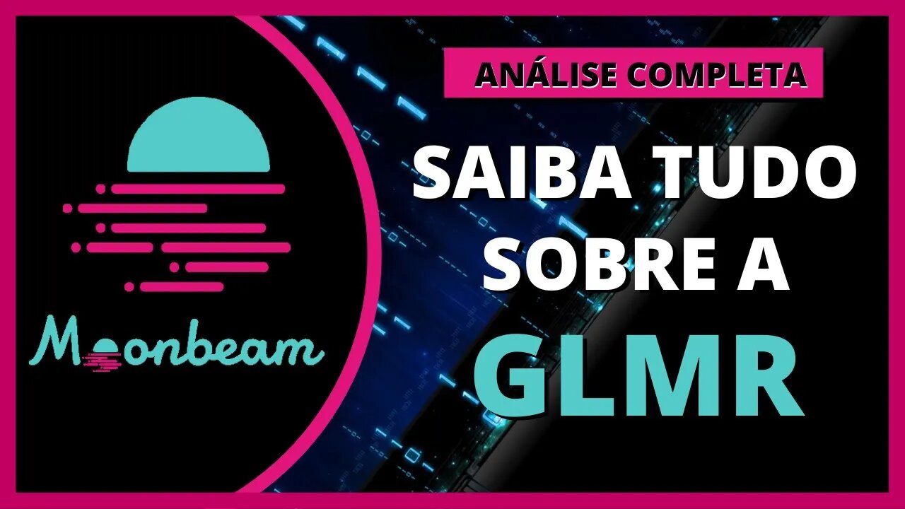 MOONBEAM (GLMR) - SAIBA TUDO SOBRE A PARACHAIN DA POLKADOT