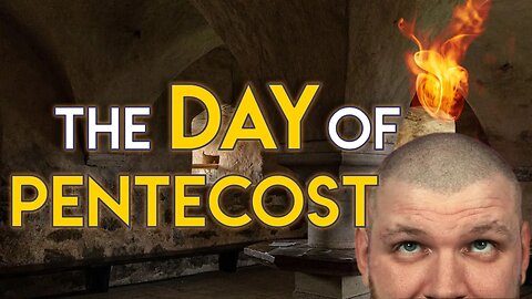 The Day of Pentecost // Acts Chapter 2