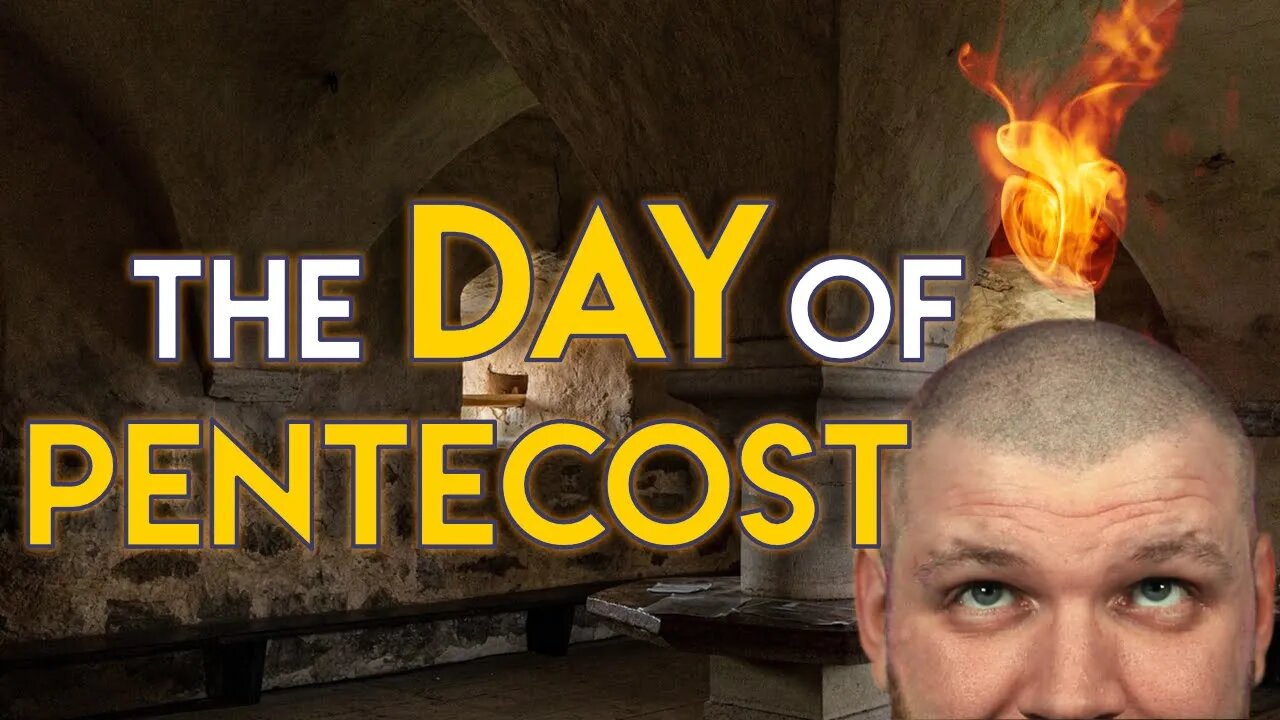 The Day of Pentecost // Acts Chapter 2