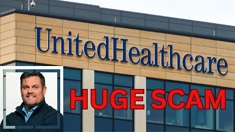 United Healthcare's HUGE SCAM Resurfaces After CEO's Murder