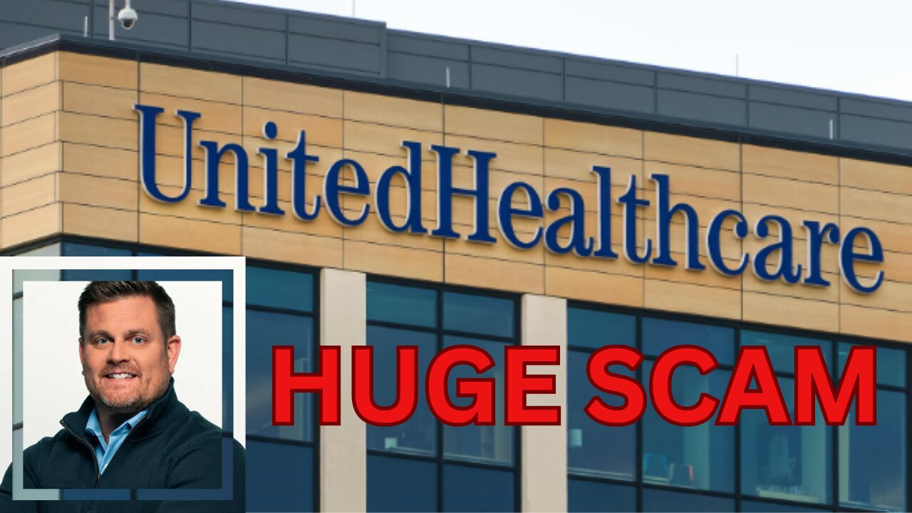 United Healthcare's HUGE SCAM Resurfaces After CEO's Murder