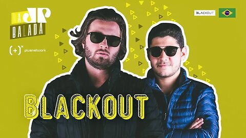Na Balada com Blackout