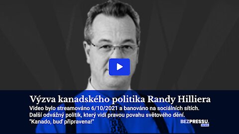 Výzva kanadského politika Randy Hilliera