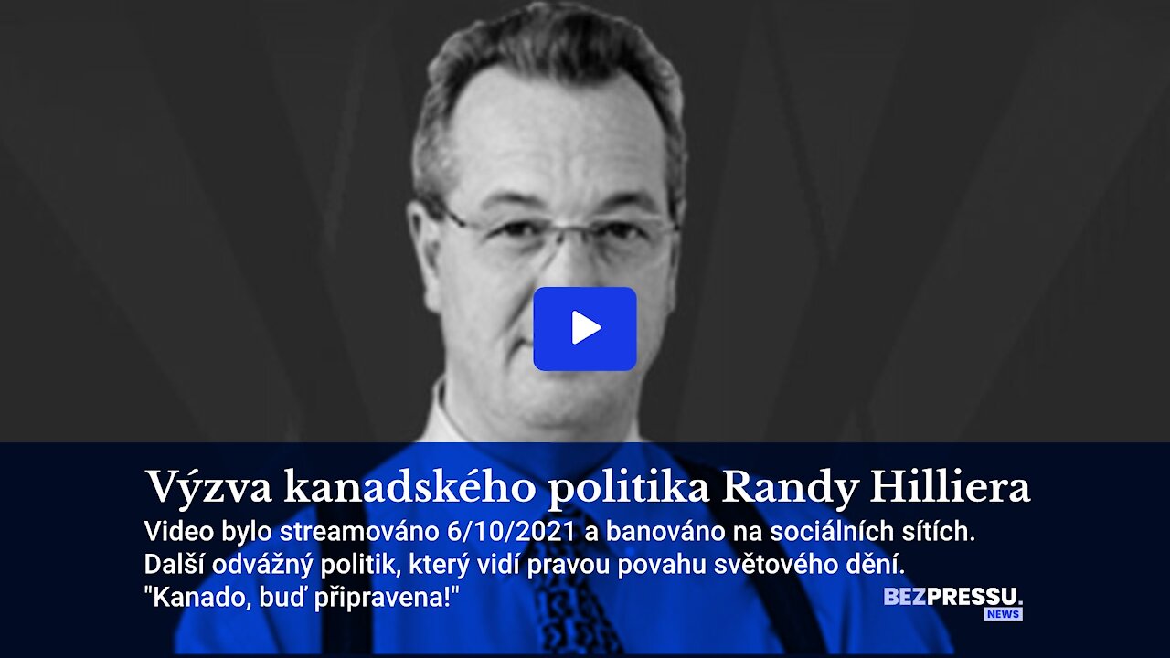 Výzva kanadského politika Randy Hilliera