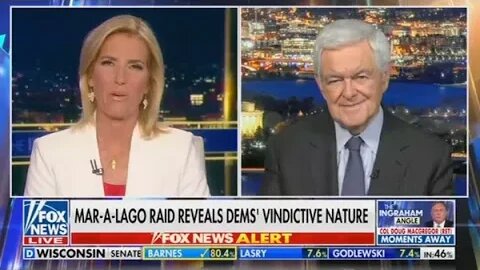 Newt Gingrich | Fox News Channel - The Ingraham Angle | Aug 9 2022