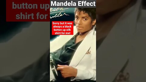 Michael Jackson Has on a different black shirt in this reality on the Thriller album #mandelaeffect