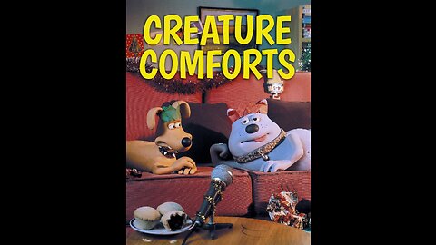 Creating creature comforts