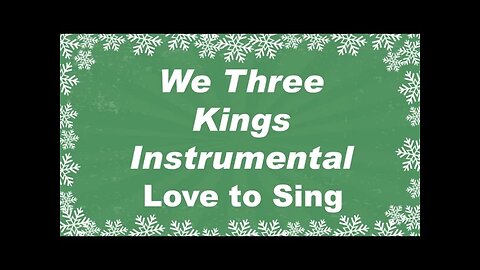 We Three Kings Instrumental Music | Karaoke Christmas Song with Lyrics