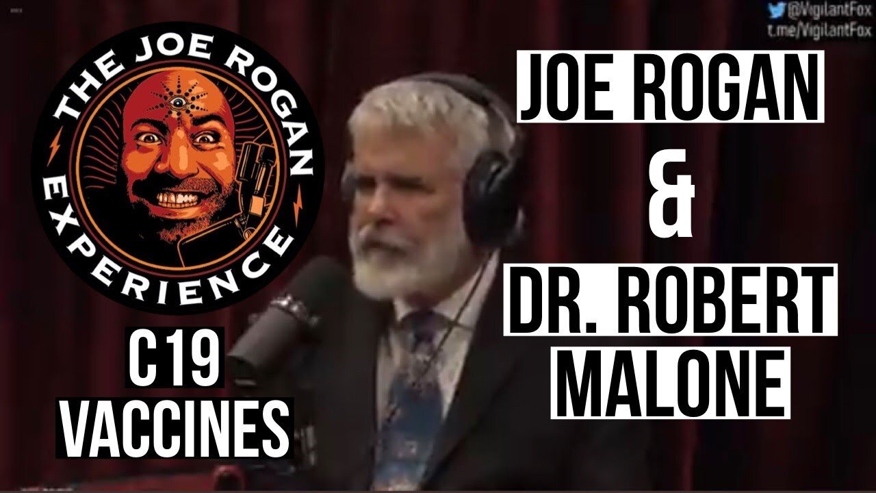 DR. Robert Malone on Joe Rogan show (Dec. 31, 2021)