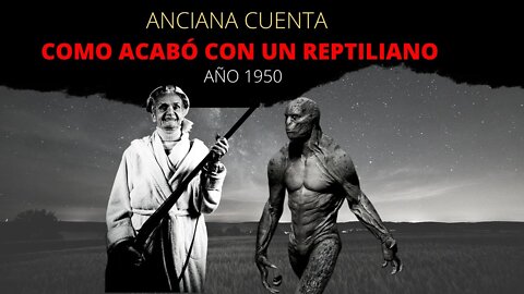 Anciana Cuenta Como Acabó Con Un Reptiliano