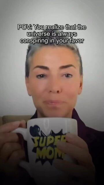 The Universe Conspiring in your favour